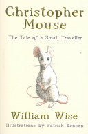 Christopher Mouse 9780747571452 William Wise Patrick Benson Brukte bøker