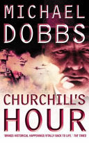 Churchill's Hour 9780007183050 Michael Dobbs Brukte bøker