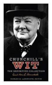 Churchill\'s Wit 9780091918552 Richard M. Langworth Brukte bøker