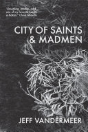 City of Saints and Madmen 9781447265184 Jeff VanderMeer Brukte bøker