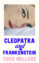 Cleopatra and Frankenstein 9780008421779 Coco Mellors Brukte bøker