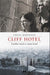 Cliff Hotel 9788292866450 Yngvil Mortensen Brukte bøker