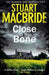 Close to the bone 9780007344277 Stuart MacBride Brukte bøker