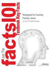 Coaching: Evoking Excellence in Others 9781856178167 Cram101 Textbook Reviews Brukte bøker
