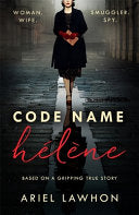 Code Name Hélène 9781472275363 Ariel Lawhon Brukte bøker