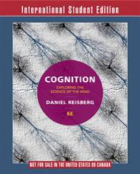 Cognition: Exploring the Science of the Mind: Sixth International Student Edi… 9780393283693 Daniel Reisberg Brukte bøker