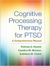 Cognitive Processing Therapy for PTSD: A Comprehensive Manual 9781462528646 Patricia A. Resick Candice M. Monson Kathleen M. Chard Brukte bøker