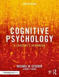 Cognitive Psychology: A Student's Handbook 9781138482234 Michael W. Eysenck Mark T. Keane Brukte bøker