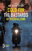 Cold for the Bastards of Pizzofalcone 9781787701618 Maurizio De Giovanni Brukte bøker