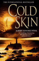 Cold Skin 9781841959009 Albert Sánchez Piñol Albert Sánchez Brukte bøker