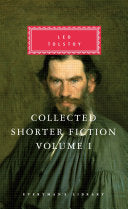 Collected Shorter Fiction of Leo Tolstoy, Volume I 9780375411724 Leo Tolstoy Brukte bøker