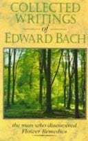 Collected Writings of Edward Bach 9781853980732 Edward Bach Brukte bøker