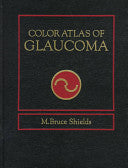 Color Atlas of Glaucoma 9780683076967 M. Bruce Shields Brukte bøker