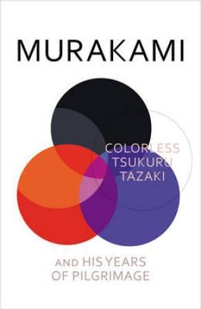 Colorless Tsukuru Tazaki and his years of pilgrimage 9781846558337 Haruki Murakami Brukte bøker