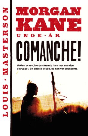 Comanche! 9788202740238 Louis Masterson Brukte bøker