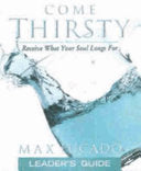 Come Thirsty 9780849991301 Max Lucado Brukte bøker