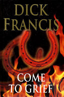 Come to Grief 9780718137533 Dick Francis Brukte bøker