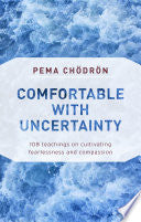 Comfortable with Uncertainty 9781611805956 Pema Chodron Brukte bøker