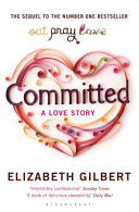 Committed 9781408810477 Elizabeth Gilbert Brukte bøker
