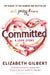 Committed 9781408810477 Elizabeth Gilbert Brukte bøker