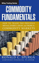 Commodity Fundamentals 9780471788515 Ronald C. Spurga Brukte bøker