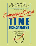 Common-sense Time Management for Personal Success 9781852520946 Barrie Pearson Brukte bøker