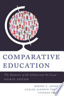 Comparative Education 9781442217768 Carlos Alberto Torres Robert F. Arnove Stephen Franz Brukte bøker