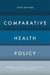 Comparative Health Policy 9781137544957 Robert H. Blank Ellen Kuhlmann Viola Burau Brukte bøker
