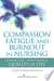 Compassion Fatigue and Burnout in Nursing 9780826109774 Vidette Todaro-Franceschi Brukte bøker