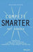 Compete Smarter, Not Harder 9781118708712 William Putsis Brukte bøker