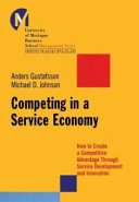Competing in a Service Economy 9780787961565 Matthew D. Johnson Anders Gustafsson Brukte bøker