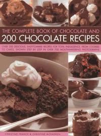Complete Book of Chocolate and 200 Chocolate Recipes 9781843098720 Christine France Brukte bøker