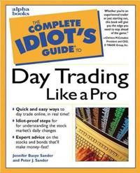 Complete Idiot\'s Guide to Daytrading Like a Pro 9780028636535 Peter J. Sander Jennifer Basye Sander Brukte bøker
