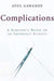 Complications 9780805063196 Atul Gawande Brukte bøker