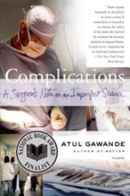 Complications: A Surgeon's Notes on an Imperfect Science 9780312421700 Atul Gawande Brukte bøker