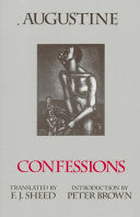 Confessions 9780872201866 Saint Augustine (Bishop of Hippo.) Francis Joseph Sheed Peter Brown Brukte bøker