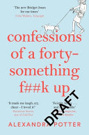 Confessions of a Forty-Something F**k Up 9781529022803 Alexandra Potter Brukte bøker