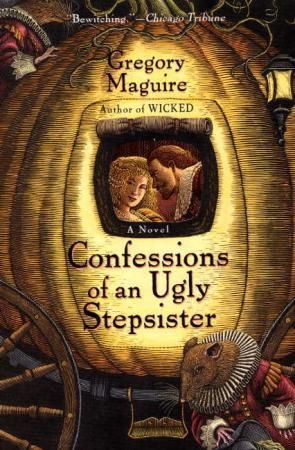 Confessions of an ugly stepsister 9780060987527 Gregory Maguire Brukte bøker