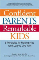 Confident Parents, Remarkable Kids 9781598694710 Bonnie Harris Brukte bøker