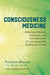 Consciousness Medicine 9781623173494 Françoise Bourzat Kristina Hunter Brukte bøker
