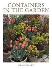 Containers in the Garden 9780760374658 Claus Dalby Brukte bøker