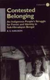 Contested belonging: an indigenous people's struggle for forest and identity … 9780700711796 B. G. Karlsson Brukte bøker