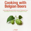 Cooking with Belgian Beers 9789058564832 Stefaan Coutteneye Simon Coutteneye Jan Dhondt Brukte bøker