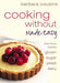 Cooking Without Made Easy 9780007198764 Barbara Cousins Brukte bøker