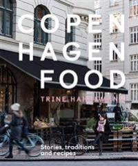 Copenhagen Food 9781787131279 Trine Hahnemann Brukte bøker