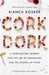 Cork Dork 9781760632205 Bianca Bosker Brukte bøker