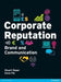 Corporate Reputation, Brand and Communication 9780273727590 Chris Fill Stuart Roper Brukte bøker