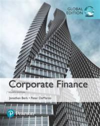 Corporate Finance, Global Edition 9781292160160 Jonathan Berk Peter DeMarzo Brukte bøker