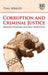 Corruption and Criminal Justice 9781784715977 Tina Soreide Brukte bøker