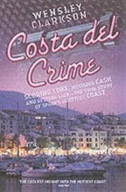 Costa del Crime 9781844542574 Wensley Clarkson Brukte bøker
